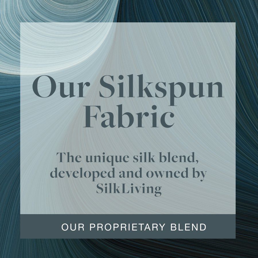 Our Proprietary Fabric Blend: Silkspun