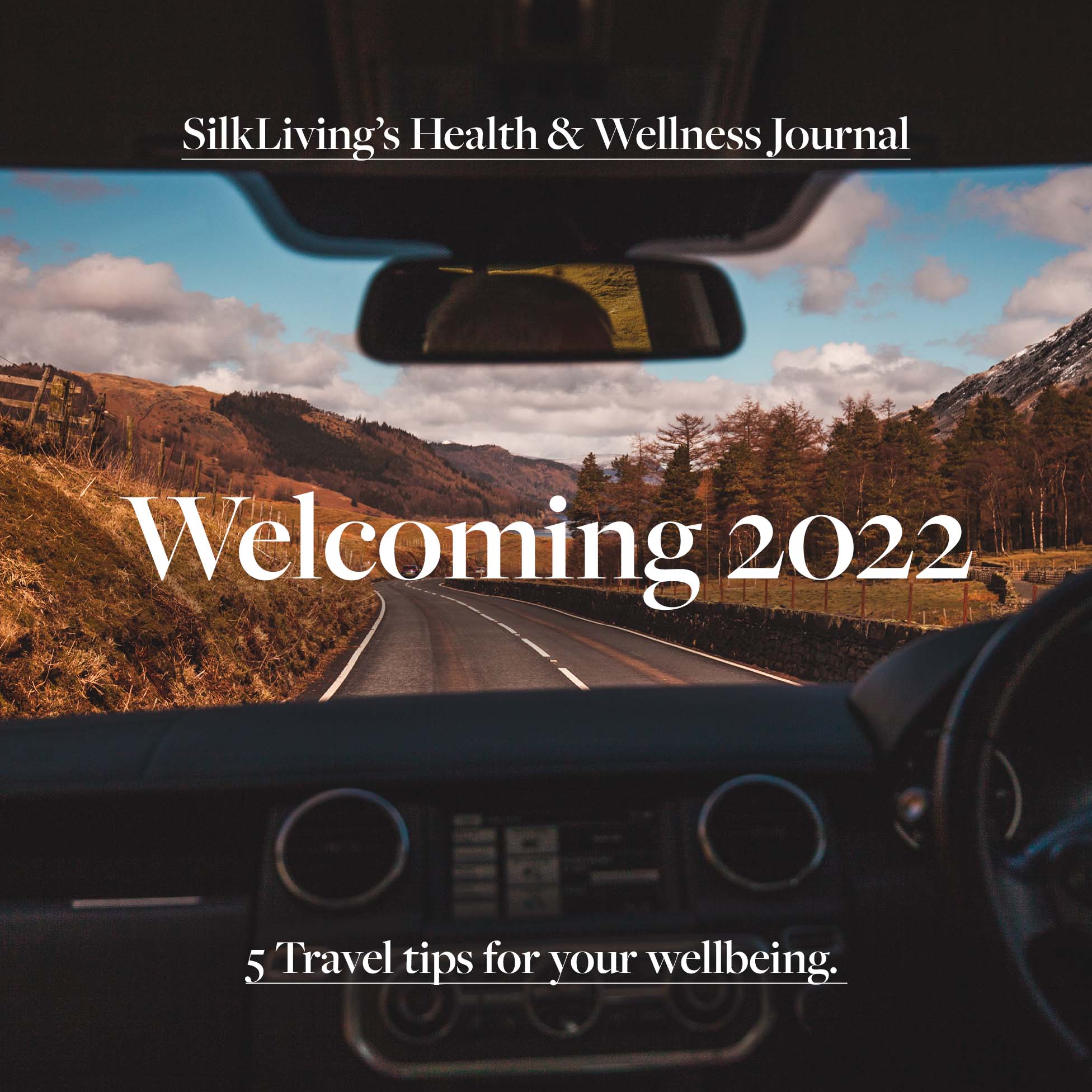 Wellness Journal Part 3 - 5 Travel Tips for your Wellbeing
