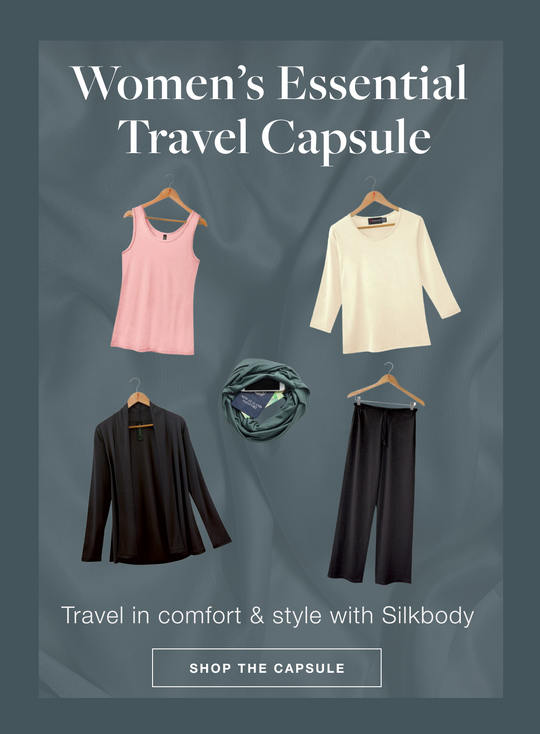 Build the essential travel capsule with silk!